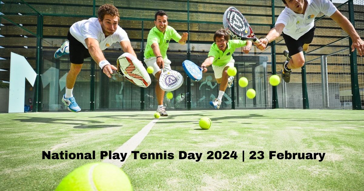 National Play Tennis Day 2024 | 23 February