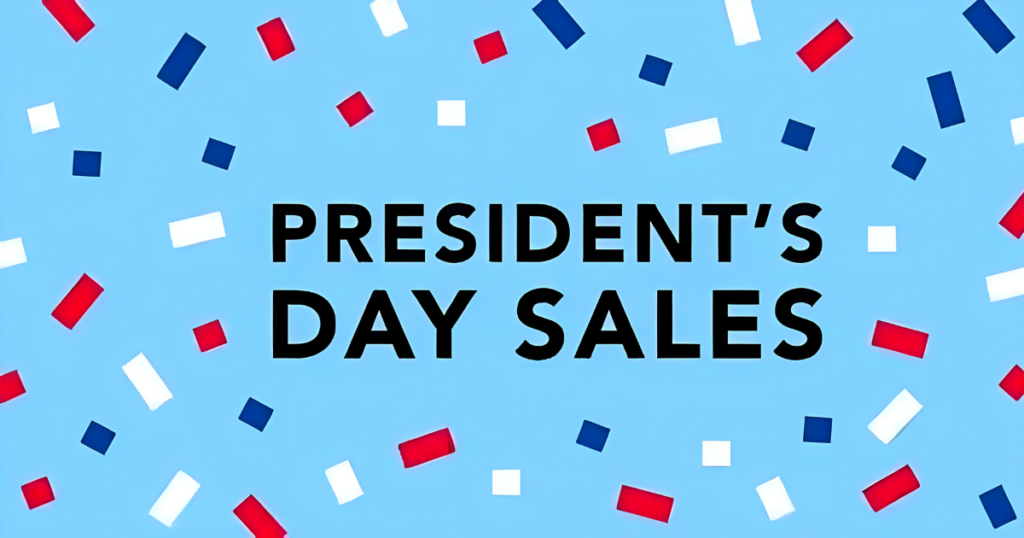 Presidents' Day 2024 Sales