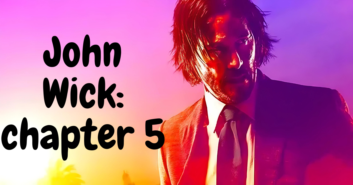 John Wick: chapter 5